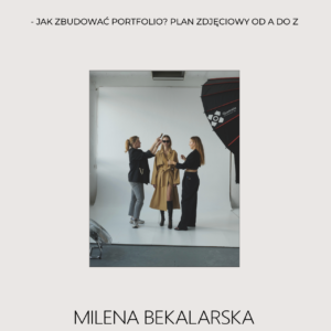 E-BOOK „ABC branży mody - Jak zbudować portfolio? Plan zdjęciowy od A do Z” - wersja VIP